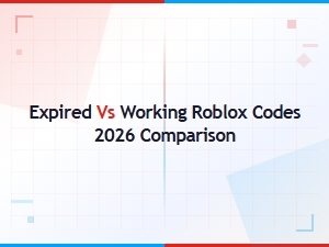 Expired vs Working Roblox Codes 2026: Complete Comparison Guide