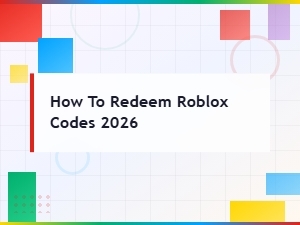 How to Redeem Roblox Codes 2026 – Step-by-Step Guide for All Devices