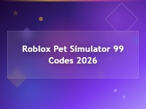 Pet Simulator 99 Codes 2026 - All Active Roblox Ps99 Codes Today